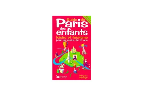 Guide du Paris des enfants : loisirs et tourisme pour les moins de 15 ans. Une couverture colorée avec des icônes de Paris pour un musée parisien avec des enfants.